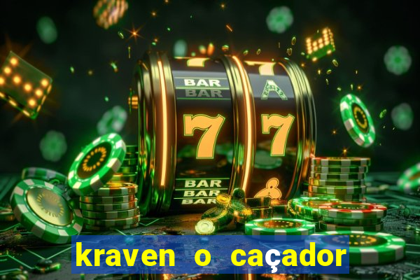 kraven o caçador via torrent